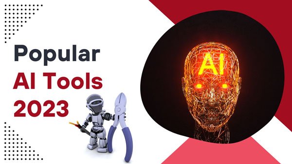 Popular AI tools 2023
