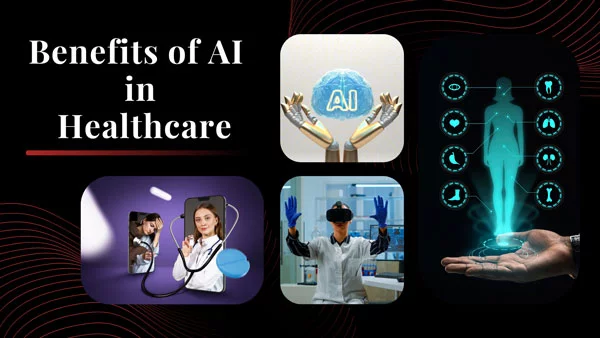 Benefits of AI in Healthcare